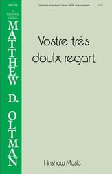 Vostre Tres Doulx Regart SATB choral sheet music cover